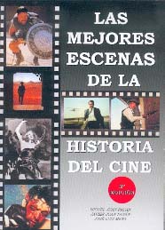 MEJORES ESCENAS DE LA HISTORIA DEL CINE, LAS (2ª Ed.)