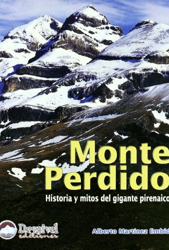 MONTE PERDIDO - HISTORIA Y MITOS DEL GP
