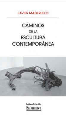 CAMINOS DE LA ESCULTURA CONTEMPORÁNEA