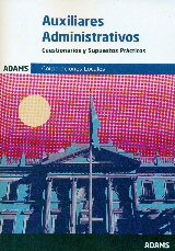 AUXILIARES ADMINISTRATIVOS. CUESTIONARIOS Y SUPUESTOS PRACTICOS