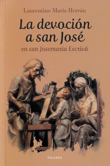 DEVOCION A SAN JOSE EN SAN JOSEMARIA ESCRIVA, LA
