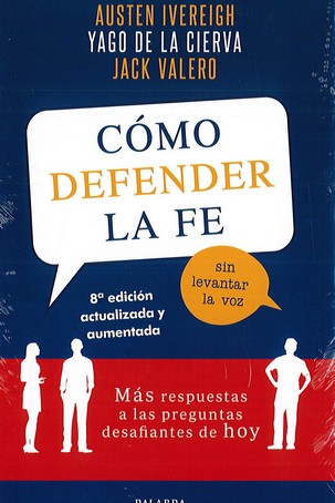 COMO DEFENDER LA FE SIN LEVANTAR LA VOZ