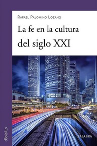 FE EN LA CULTURA DEL SIGLO XXI, LA