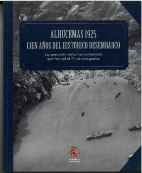 <a href="./alhucemas-1925-cien-anos-del-histori--id-u08000021">ALHUCEMAS 1925. CIEN AÑOS DEL HISTÓRI ...</a>