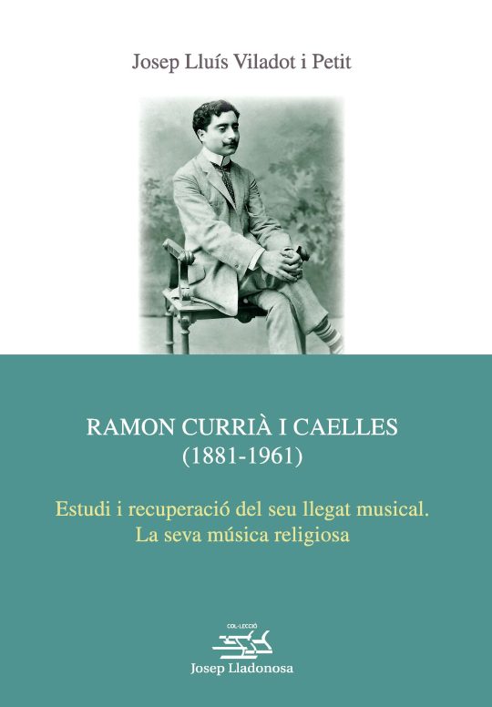RAMON CURRIÁ I CAELLES (1881-1961)