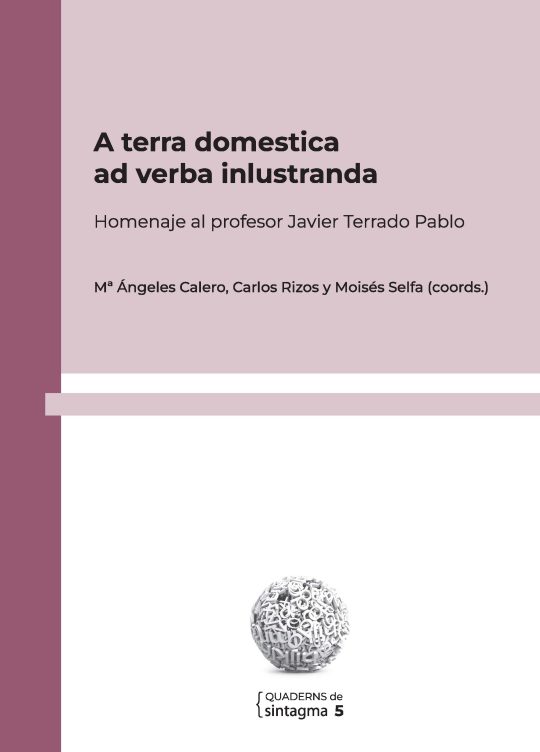 A TERRA DOMESTICA AD VERBA INLUSTRANDA