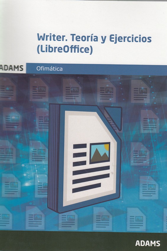 WRITER. TEORIA Y EJERCICIOS (LIBREOFFICE)