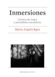 INMERSIONES. CRÓNICA DE VIAJES Y PERIODISMO ENCUBIERTO