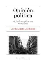 OPINIóN POLíTICA. ARTíCULOS EN TIEMPOS CONVULSOS