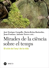 MIRADES DE LA CIÈNCIA SOBRE EL TEMPS - EL CICLE DE L ANY I  DE LA VIDA