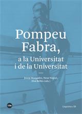POMPEU FABRA, A LA UNIVERSITAT I DE LA UNIVERSITAT