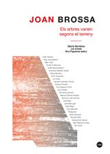 JOAN BROSSA. ELS ARBRES VARIEN SEGONS EL TERRENY