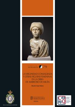 VIRGINIDAD CONSAGRADA Y OTRAS FIGURAS FEMENINAS EN LA OBRA DE AMBROSIO DE MIL, LA