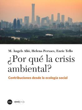 POR QUÉ LA CRISIS AMBIENTAL?