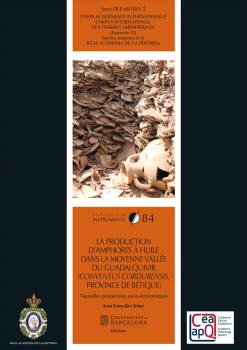LA PRODUCTION D’AMPHORES À HUILE DANS LA MOYENNE VALLÉE DU GUADALQUIVIR