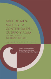 ARTE DE BIEN MORIR Y LA CONTIENDA DEL CUERPO Y ALMA. UN INCUNABLE TOLEDANO DE 1500