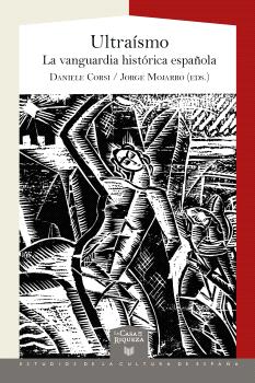 ULTRAÍSMO. LA VANGUARDIA HISTÓRICA ESPAÑOLA