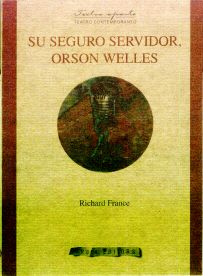SU SEGURO SERVIDOR, ORSON WELLES