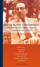 ARTUR BLADE I DESUMVILA: ESCRIPTOR DE L'EBRE CATALA, CRONISTA DE L'EXILI