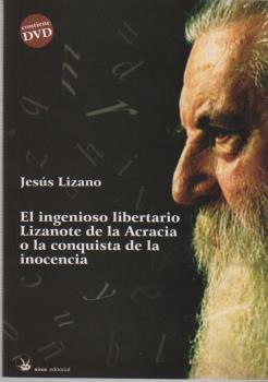 INGENIOSO LIBERTARIO LIZANOTE DE LA ACRACIA + DVD