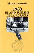 1968, EL AÑO SUBLIME DE LA ACRACIA