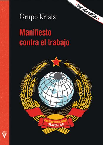 MANIFIESTO CONTRA EL TRABAJO (2da ed) - GRUPO KRISIS