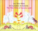 TIKIS-MIKIS DE LA PRADERA DE GARONTE, LOS / THE TIKIS-MIKIS OF GARONTE LAND