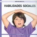 HABILIDADES SOCIALES/QUE ME DICES DE...