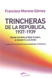 TRINCHERAS DE LA REPUBLICA, 1937-1939