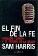 FIN DE LA FE, EL - RELIGION,TERROR,Y EL FUTURO DE LA RAZON