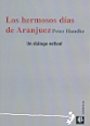 HERMOSOS DIAS DE ARANJUEZ, LOS - UN DIALOGO ESTIVAL