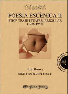 POESIA ESCENICA II. STRP-TEASE I TEATRE IRREGULAR (1966-1967)