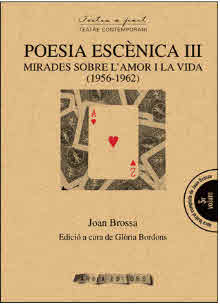 POESIA ESCENICA III. MIRADES SOBRE L'AMOR I LA VIDA (1956-1962)