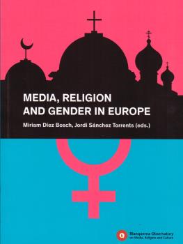 MEDIA, RELIGION AND GENDER IN EUROPE
