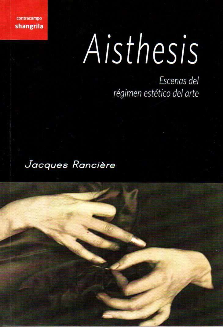 AISTHESIS/ESCENAS DEL REGIMEN ESTETICO DEL ARTE