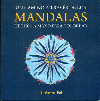 UN CAMINO A TRAVES DE LOS MANDALAS HECHOS A MANO PARA COLOREAR