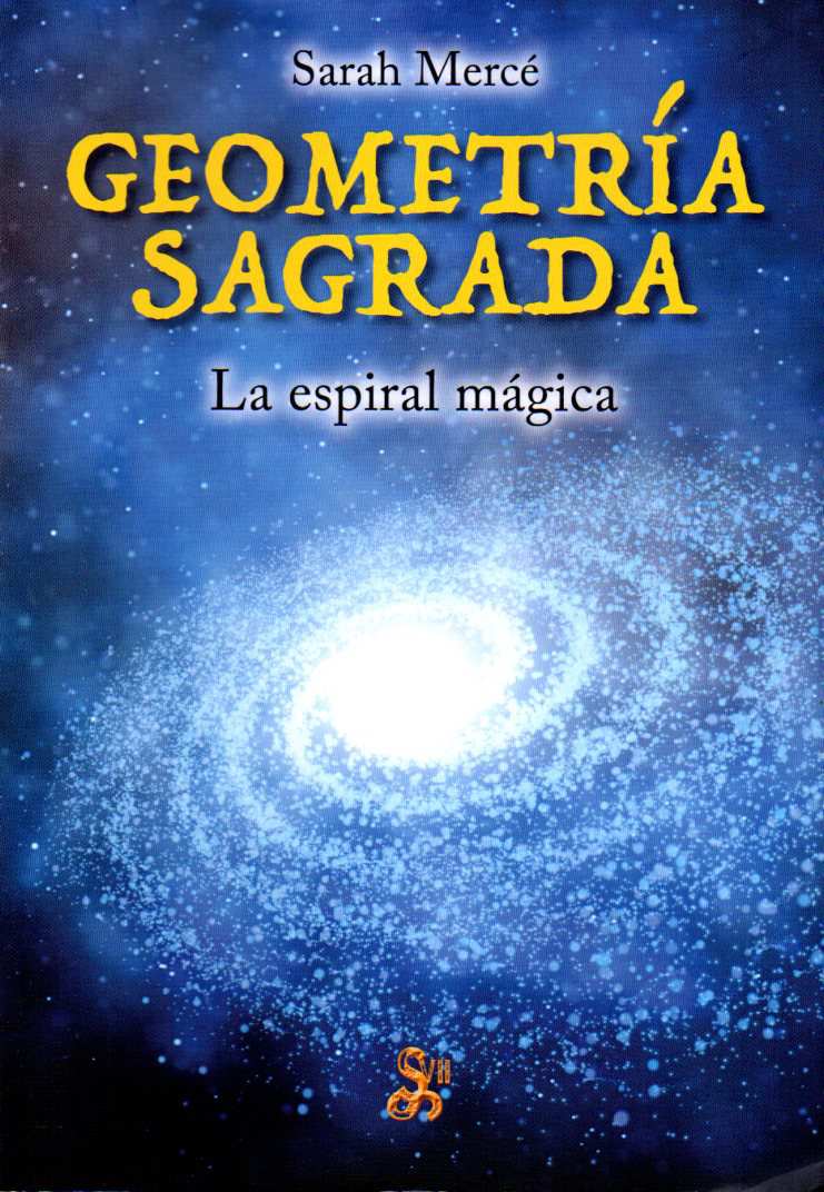 GEOMETRÍA SAGRADA. LA ESPIRAL MÁGICA