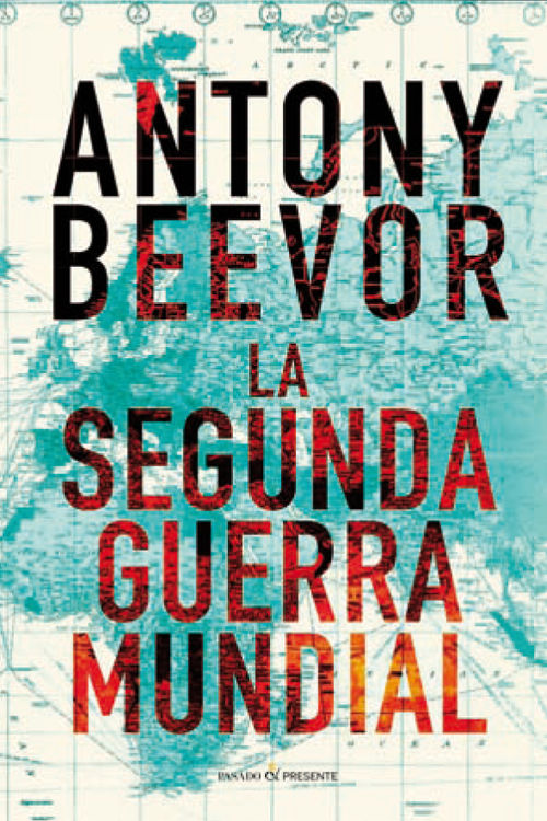 SEGUNDA GUERRA MUNDIAL -RÚSTICA, LA 7º ed.