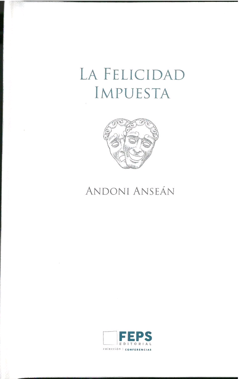FELICIDAD IMPUESTA, LA