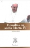 HOMILIAS EN SANTA MARTA IV/MEDITACIONES DIARIAS