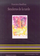 SENDEROS DE LA TARDE