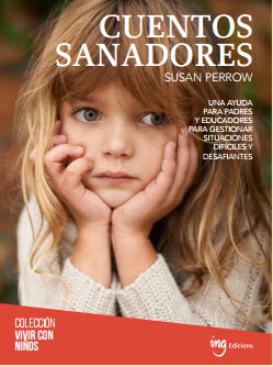 CUENTOS SANADORES. UNA RECOPILACION DE CUENTOS Y GRANDES IDEAS PARA TRANSFORMAR SITUACIONES DIFICILES