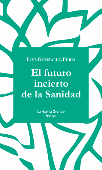 FUTURO INCIERTO DE LA SANIDAD, EL