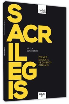 SACRILEGIS. POEMES MUSICATS DE CLÁSSICS CATALANS AMB CD