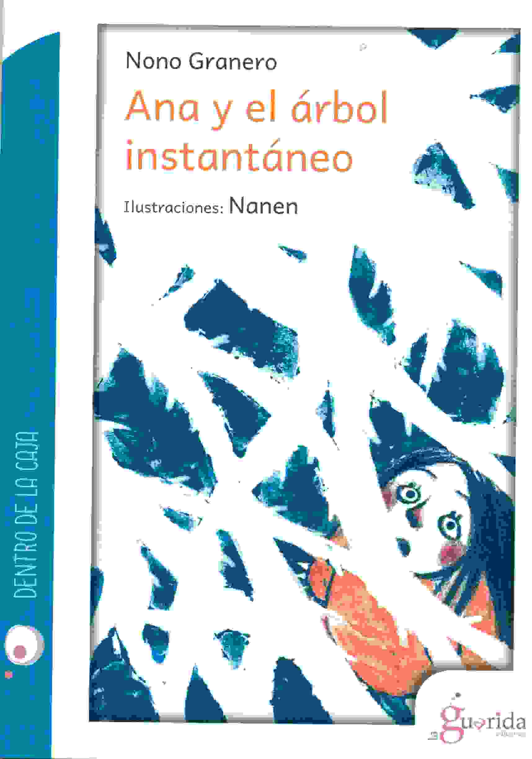 ANA Y EL ARBOL INSTANTANEO
