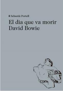DIA QUE VA MORIR DAVID BOWIE, EL