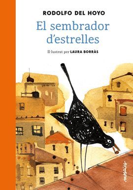 SEMBRADOR D'ESTRELLES, EL