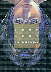 LAST HERO INUYASHIKI VOL 04