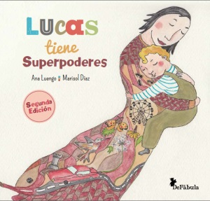 LUCAS TIENE SUPERPODERES (2.ª Edición) - UN CUENTO SOBRE EL AUTISMO