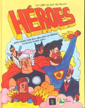 HEROES. UN LIBRO DE ECOS DEL BALÓN
